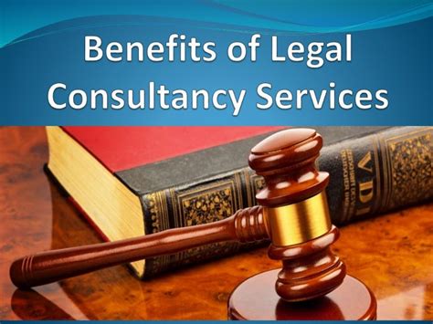 Top 5 Benefits Of Legal Consultancy Services