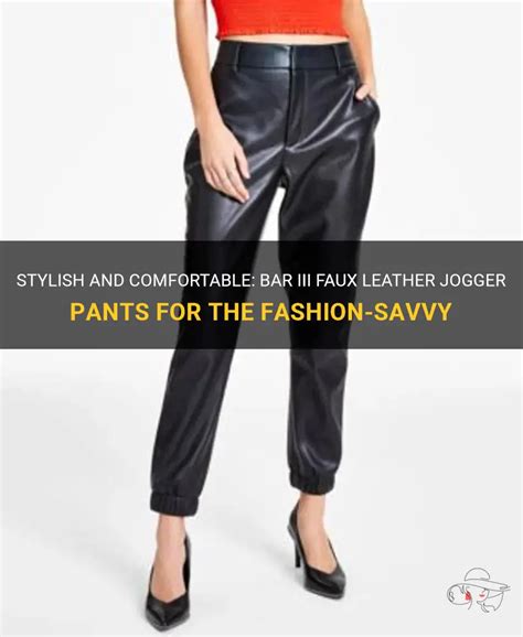 Stylish And Comfortable Bar Iii Faux Leather Jogger Pants For The