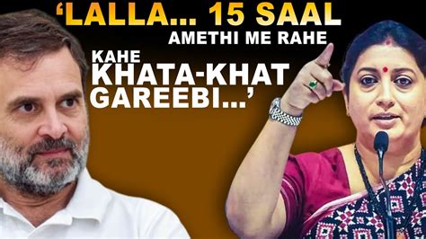 Live Smriti Irani Takes Jibe At Rahul Gandhis Khata Khat Remark Lok Sabha Electionamethi