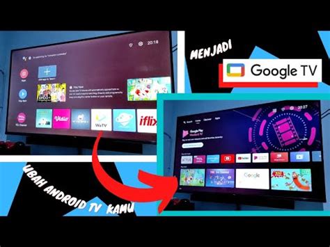 Cara Merubah Android TV Menjadi Google TV YouTube