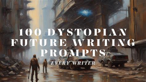 Dystopian Writing Prompts Everywriter