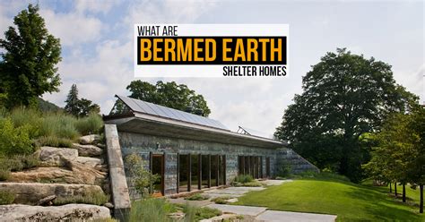 What Are Bermed Earth Shelter Homes RTF Rethinking The Future