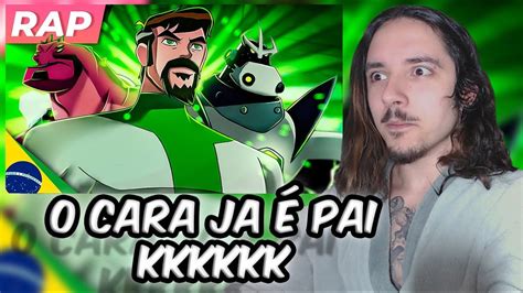 ELE TEM FILHO REAGINDO Ao Rap Do Ben 10 000 Omniverse UM NOVO