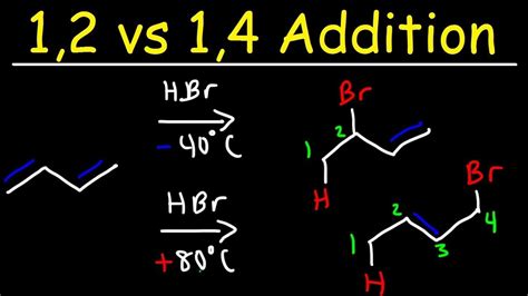 Kinetic Vs Thermodynamic Product 1 2 Vs 1 4 Addition Of HBr To 1 3