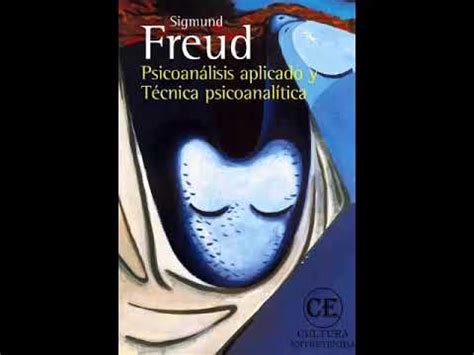 Psicoanalisis Aplicado Y Tecnica Psicoanalitica Sigmund Freud Audio