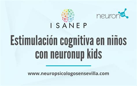 Estimulación cognitiva en niños con neuronup kids ISANEP