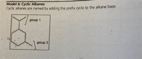 Solved Model 6: Cyclic Alkanes Cyclic alkanes are named by | Chegg.com