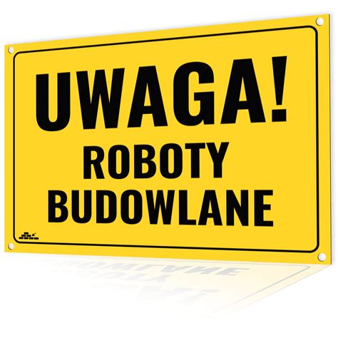 Tablica Budowlana Uwaga Roboty Budowlane Znaki Bhp Roboty