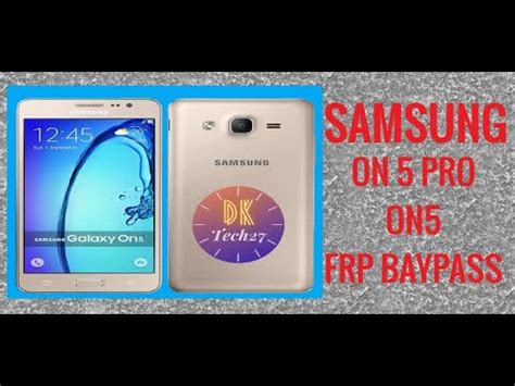 SAMSUNG ON5 PRO FRP BYPASS SAMSUNG ON5 ON5 PRO FRP BYPASS LETEST