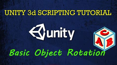 3unity3d Tutorial Basic Object Rotation Youtube