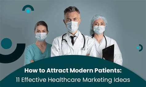 How To Attract Modern Patients 11 Effective Healthcare Marketing Ideas