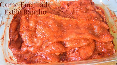 Carne Enchilada Estilo Rancho Youtube