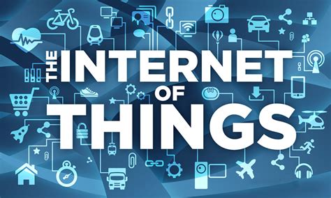 Définition de l IoT Internet of Things Tech The Road