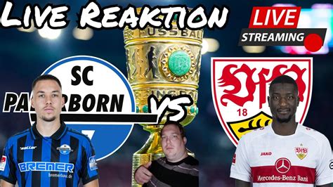 Live Reaktion Dfb Pokal Achtelfinale Sc Paderborn Gegen Vfb Stuttgart