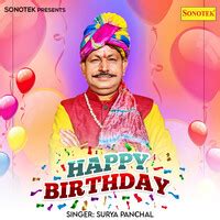 Happy Birthday Song Surya Panchal Happy Birthday Listen To New Songs