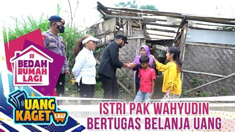 Istri Pak Wahyudin Bertugas Membelanjakan Uang Kilau Uang Kaget Bedah