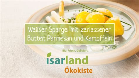 Rezept Weißer Spargel mit zerlassener Butter Parmesan und Kartoffeln