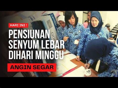 Info Pensiunan Seluruh Pensiunan Wajib Simak Ini Youtube