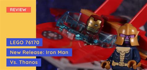 Lego Marvel Iron Man Vs Thanos Set Review