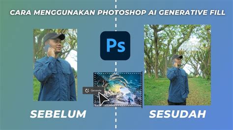 Tutorial Cara Menggunakan Photoshop Beta AI Generative Fill YouTube