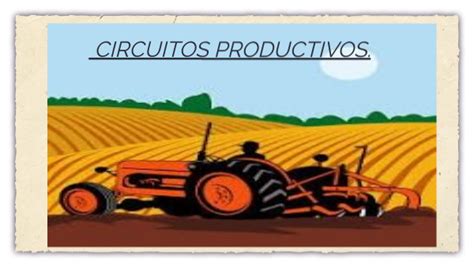 Circuitos Productivos