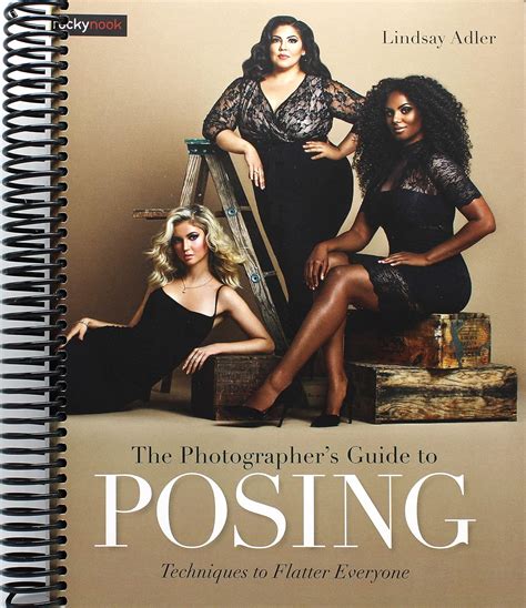 The Photographers Guide To Posing Techniques To Flatter