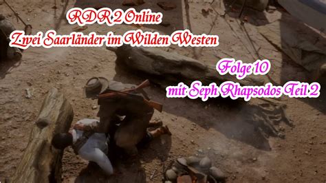 Red Dead Redemption 2 Online Zwei Saarländer im Wilden Westen Part 10