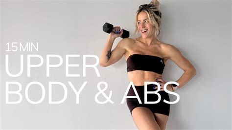 15 Min Upper Body And Ab Workout With Weights Home Workout Youtube