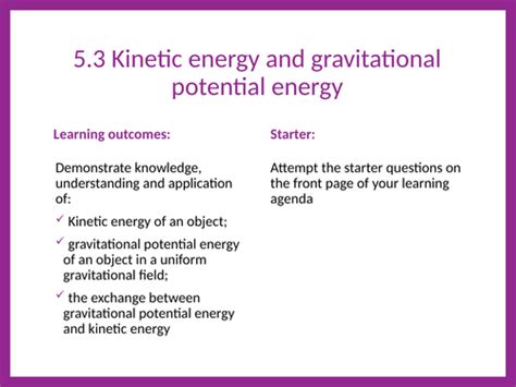 Ocr Physics A Chapter 5 3 Kinetic Energy And Gravitational Potential Energy Teaching Resources