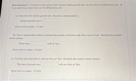 Solved Exam Question A Bacteria Culture Grows With Chegg