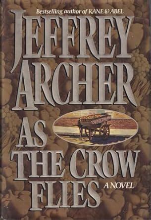 Amazon As The Crow Flies Archer Jeffrey Contemporary