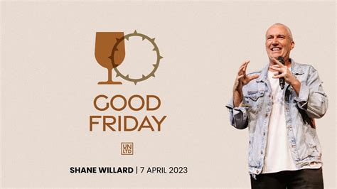 Good Friday Service With Ps Shane Willard Youtube