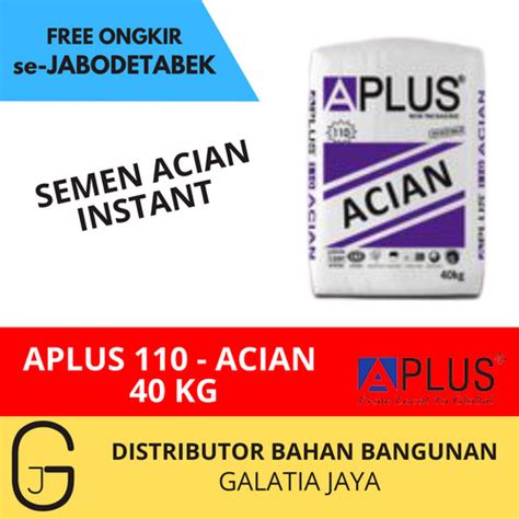 Jual Mortar Acian APLUS 110 Acian 40 Kg Semen Instant Kota