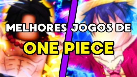 OS 3 MELHORES JOGOS De ONE PIECE Do ROBLOX YouTube