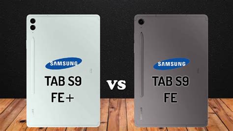 Samsung Galaxy Tab S9 Plus Fe Vs Samsung Galaxy Tab S9 Fe Youtube