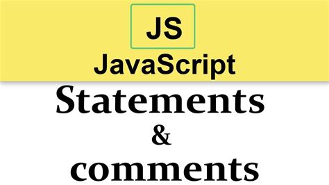 4 Javascript Tutorials Statements And Comments Youtube