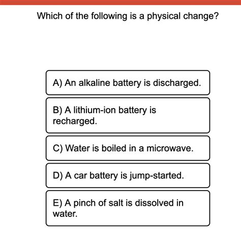 Solved Which of the following is a physical change? E) A | Chegg.com