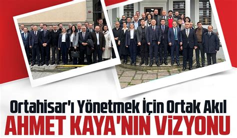 CHP Ortahisar Belediye Başkan Adayı Ahmet Kaya Ortak Akılla Yönetmeyi