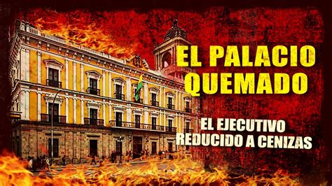 PALACIO QUEMADO Documental De Historia YouTube