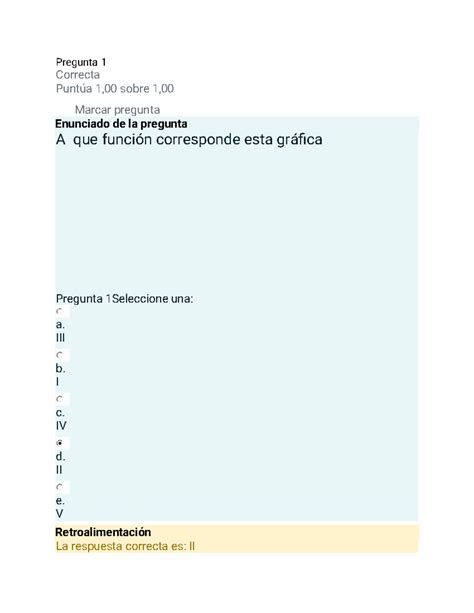 Autoevaluacion Nº1 fundamento de calculo Pregunta 1 Correcta Puntúa 1