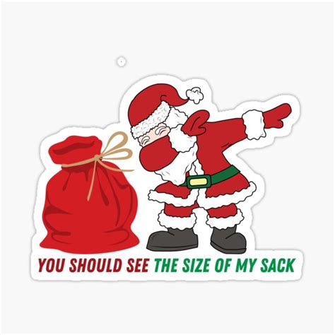 You Should See The Size Of My Sack Sticker For Sale By Syedkazmi