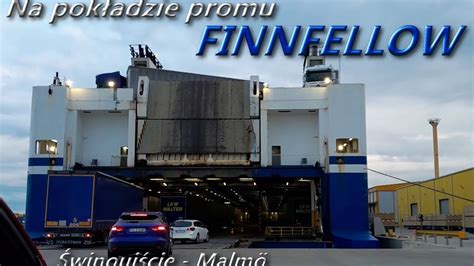 Na Pok Adzie Promu Finnfellow Finnlines Rejs Winouj Cie Malm