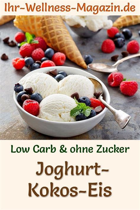 Joghurt Kokos Eis Selber Machen Gesundes Low Carb Eis Rezept Ohne