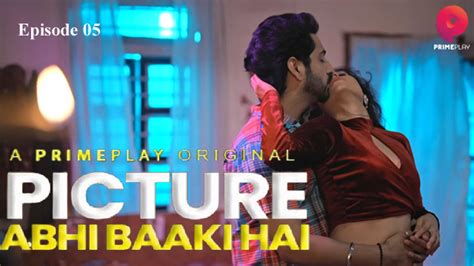 Picture Abhi Baaki Hai 2023 Primeplay Originals Hot Web Series Episode