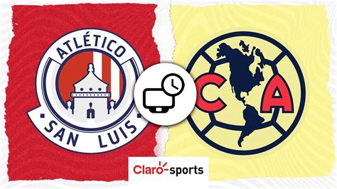 San Luis Vs América En Vivo Horario Y Dónde Ver Hoy Por Tv El Partido