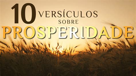 10 Melhores Versículos Sobre Prosperidade Na Bíblia Sagrada