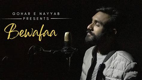 Bewafaa Gohar E Nayyab Emotional New Song Official Audio