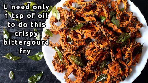 Bitter Gourd Fry With 1 Tsp Of Oil Crispy Bitter Gourd Fry Karela Fry Pavakkai Chips Youtube