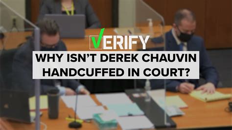 Why Derek Chauvin Isnt Wearing Handcuffs In Court During The Jury