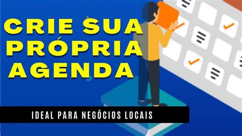 Como Criar Uma Agenda Online Tutorial Completo Youtube